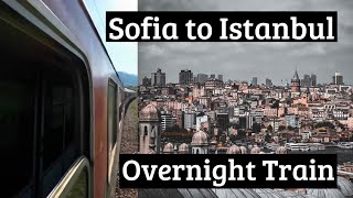 Sofia to Istanbul by Night Train: Sleeper Car SHOCK!