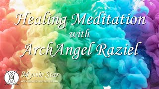 ArchAngel Raziel Releasing Spiritual Blockages Meditation