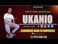 UKANIO OFFICIAL AUDIO BY KYAMBISU SANA YA MWINZILA