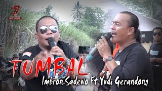 TUMBAL - IMBRON SADEWO Ft YUDI GERANDONG