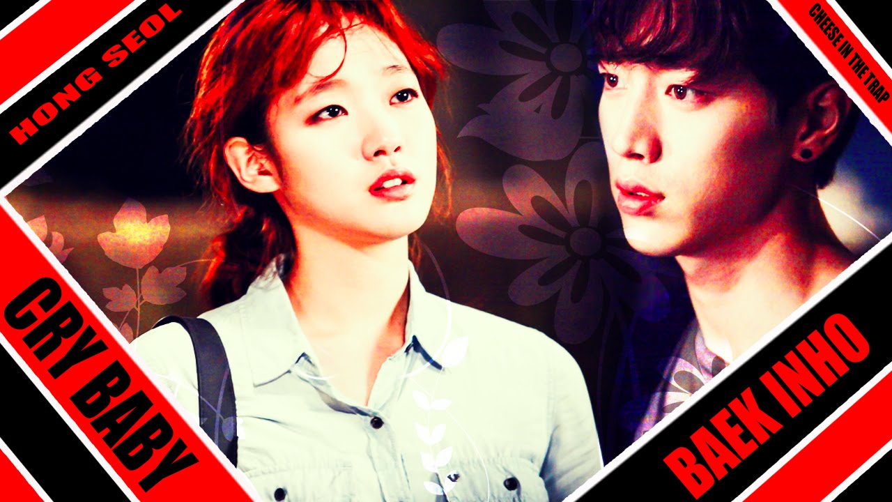 BAEK IN HO HONG SEOL │ CRY BABY [ CHEESE IN THE TRAP MV ] YouTube