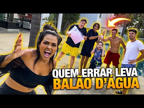 QUEM ERRAR LEVA BALÃO D'ÁGUA!!!