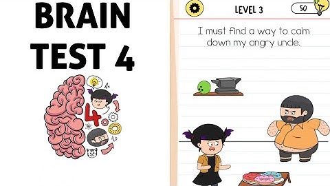 Brain Test 4 Level 3 I Must Find a Way to Calm Down My Angry Uncle