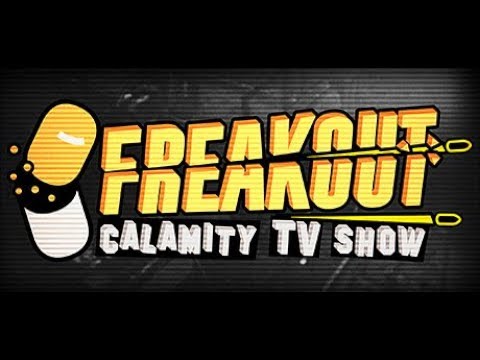 Freakout : Calamity TV Show- Smash TV for 2018