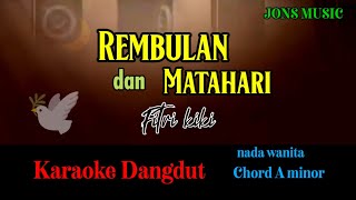 REMBULAN DAN MATAHARI - KIKI FITRI - KARAOKE DANGDUT