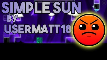 DAILY LEVEL #29 Simple Sun by UserMatt18 | Geometry Dash [2.1]