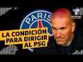 La tajante condición de Zidane para dirigir al PSG | Telemundo Deportes