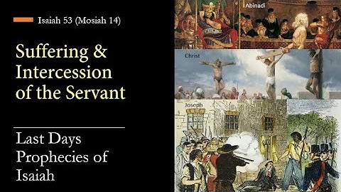 Isaiah 53 - Suffering & Intercession