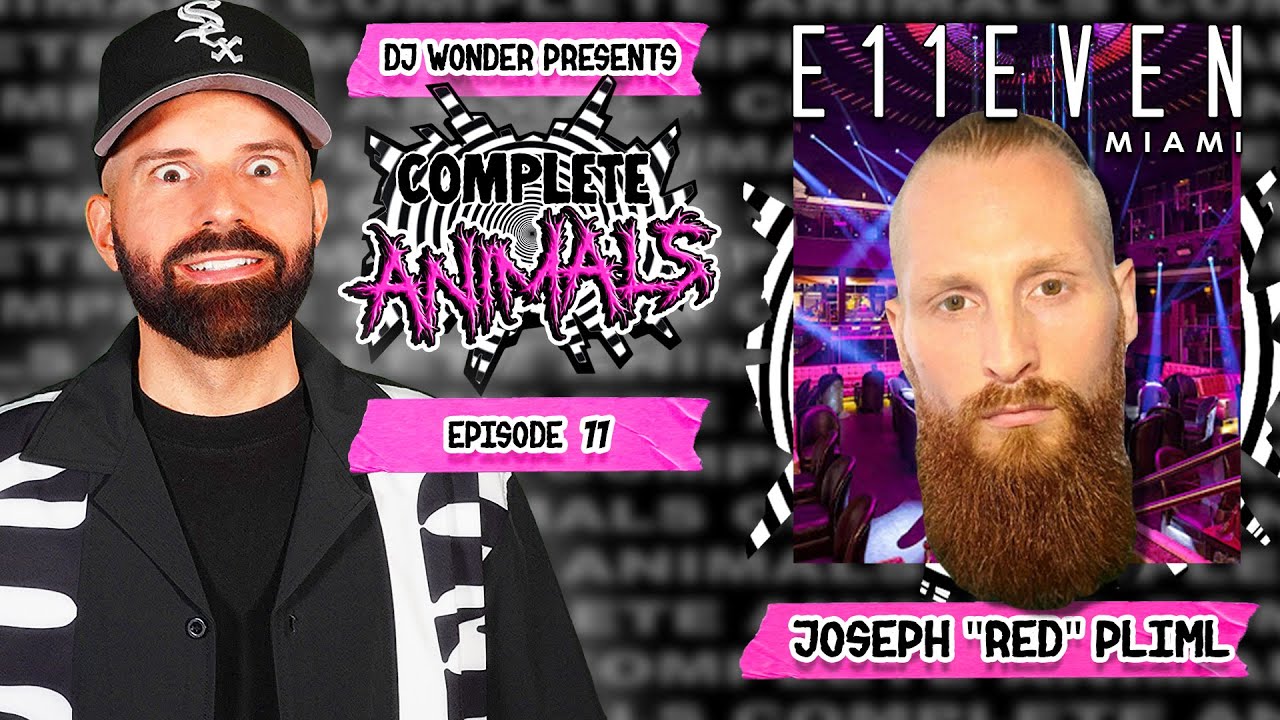 Complete Animals - Episode 11 - How To Get In Club E11even (Feat. Joseph "Red" Pliml)