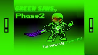 Green Sansphase 2 His Gotten Seriously