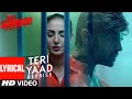 Lyrical: TERI YAAD (REPRISE)  | TERAA SURROOR | Himesh Reshammiya, Farah Karimaee | T-Series