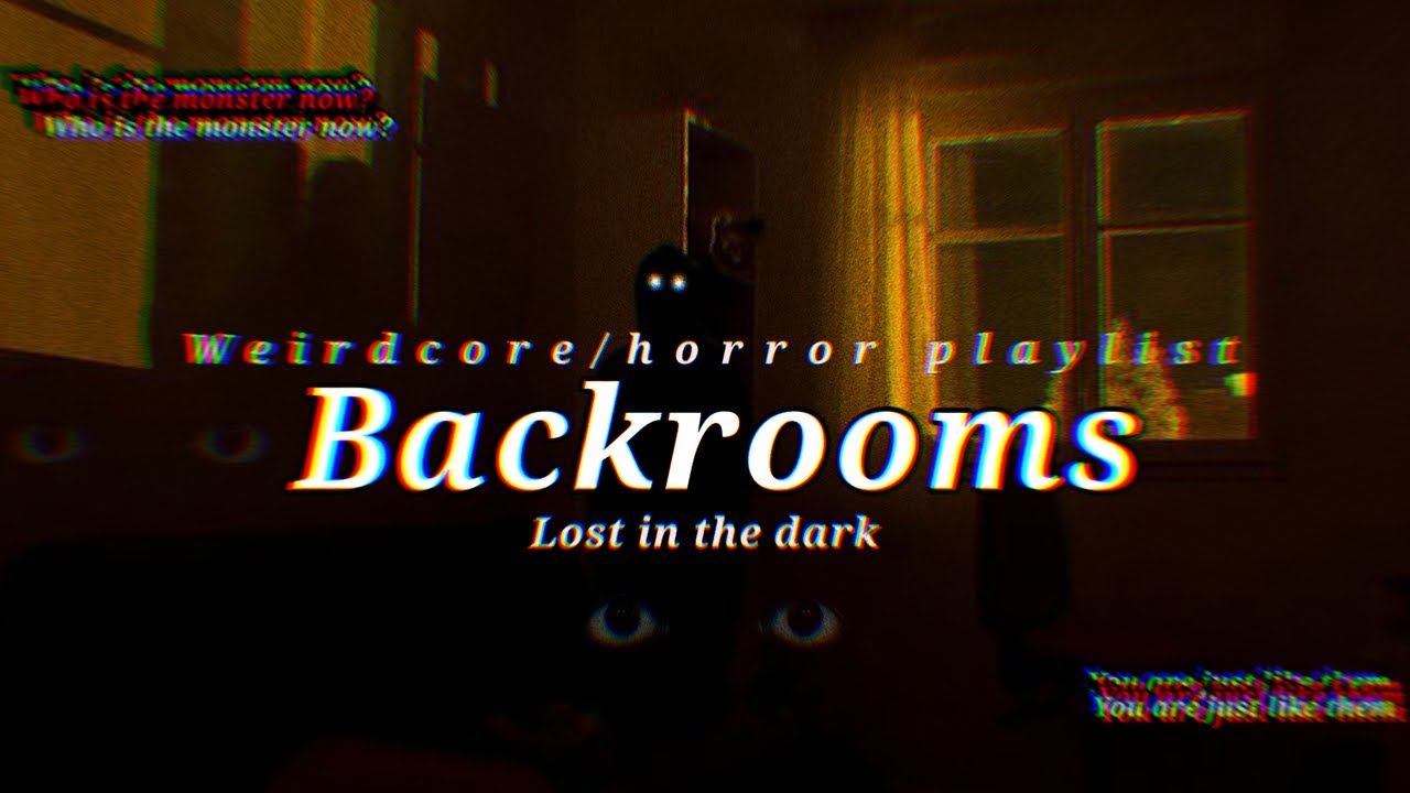 Backrooms V.2  Weirdcore - Horror Playlist 