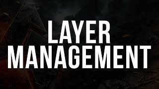 Layer Management