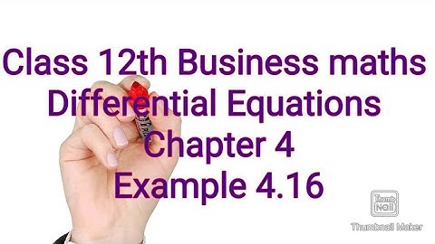 Class 12th Business maths/Differential Equations/Example 4.16
