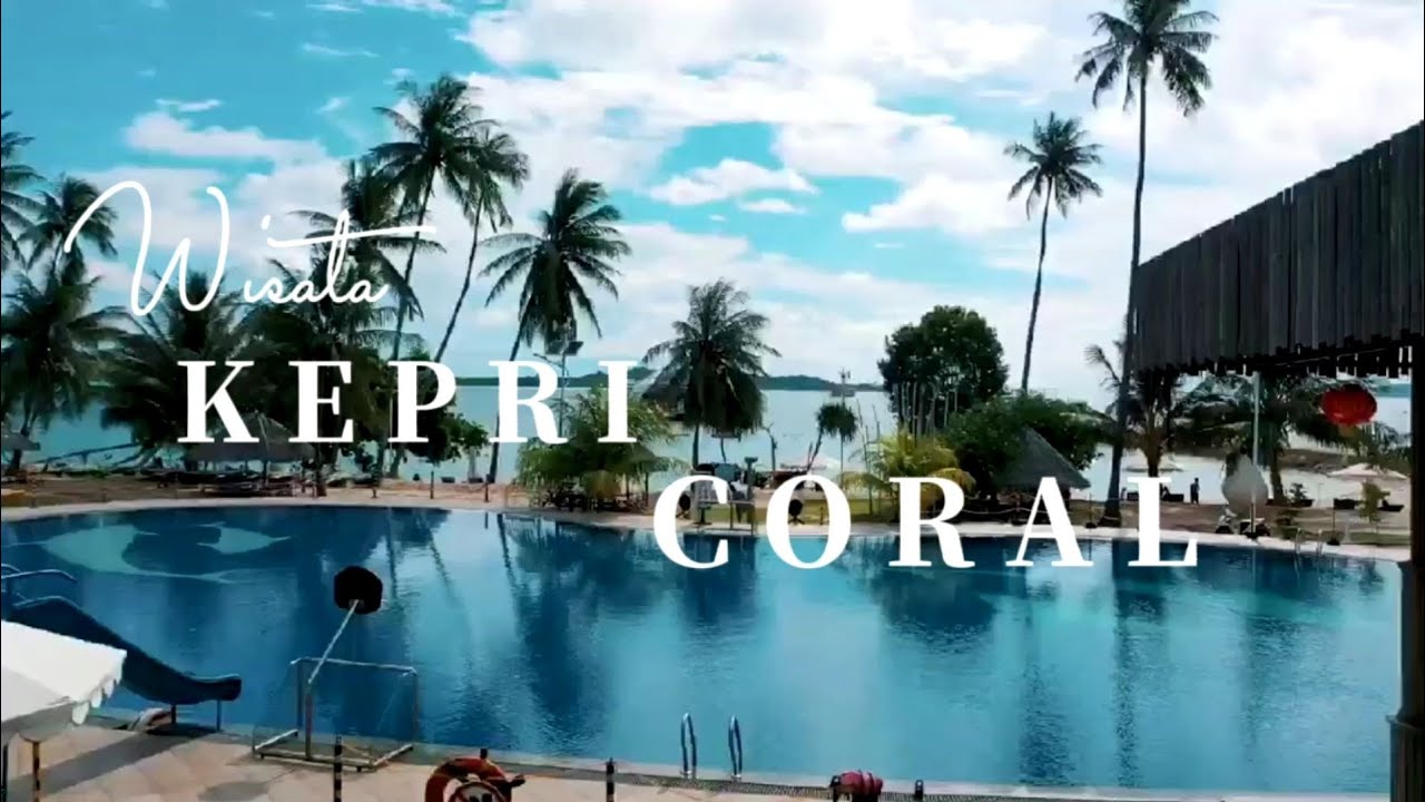 Promo Paket Wisata "KEPRI CORAL RESORT"