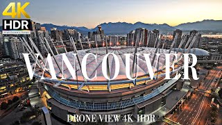 Vancouver 4K drone view  Flying Over Vancouver | Relaxation film with calming music  4k HDR