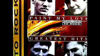 MICHALE LEARNS TO ROCK PAINT MY LOVE GREATEST HITS MICHALE LEARNS TO ROCK PAINT MY LOVE GREATEST HITS