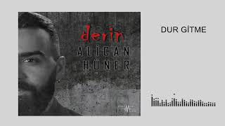 Alican Hüner - Dur Gitme ( official audio ) #alicanhüner #derin #durgitme