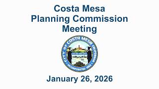 Costa Mesa Planning Commission Meeting January 26, 2026