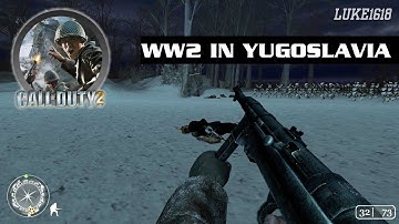 WW2 In Yugoslavia | [#09] Call Of Duty 2 Mods (17-07-2024)