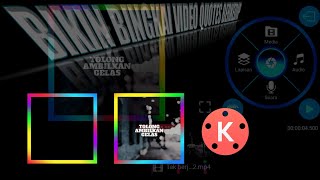 TUTORIAL CARA MEMBUAT BINGKAI WARNA WARNI BERPUTAR DI KINEMASTER!