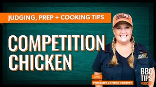 Judging, prepping and cooking tips for competition chicken