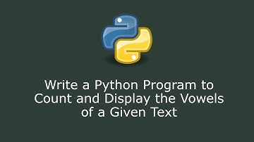 Write a Python Program to Count and Display the Vowels of a Given Text