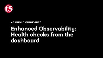 F5 Distributed Cloud DNS Load Balancer – Observability to Streamline Global Application Delivery