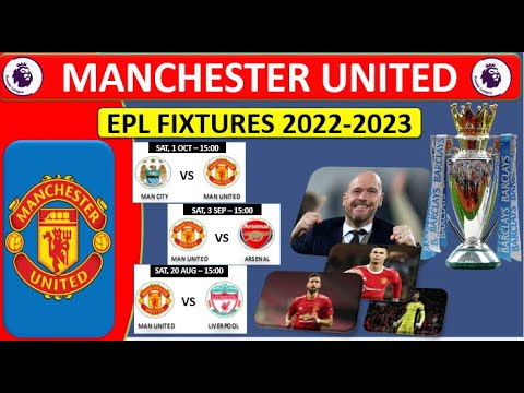 Manchester United Premier League 2022 2023 Fixtures & Schedule ~ Erik
