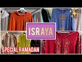 Nouveaut chez israya spcial ramadan 