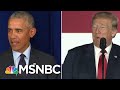 President Trump Vs. Barack Obama: Who Gets Credit For The Booming Economy? | Velshi & Ruhle | MSNBC