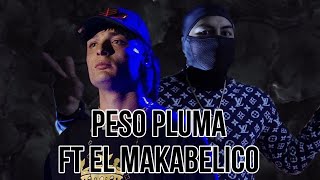 Peso Pluma ft EL MAKABELICO | Próximamente