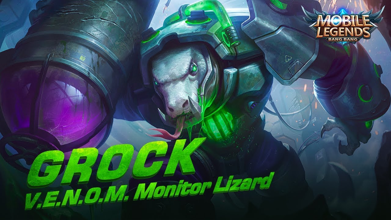 Grock new skin | V.E.N.O.M. Monitor Lizard | Mobile Legends: Bang Bang! -  YouTube