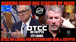 SCARIEST VIDEO EVER! BANKING CRISIS HAS STARTED UP AGAIN! DTCC NO LOANS FOR BITCOIN XRP XLM & CRYPTO