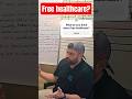 what do you think about free healthcare?