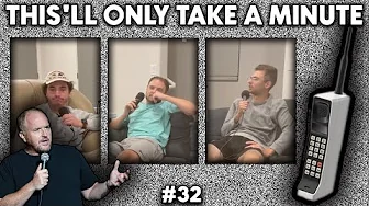 The Awkward Episode | This'll Only Take a Minute #32