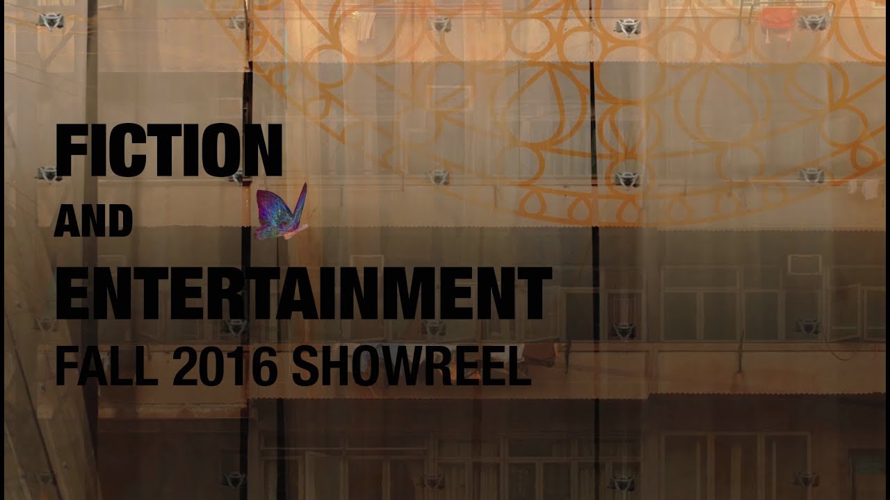 Fiction and Entertainment Design Studio 2016 Fall Semester Showreel