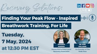 Recovery Solutions: Finding Your Peak Flow - Inspired Breathwork Training, For Life