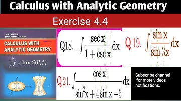 Calculus With Analytic Geometry, Exercise 4.4, Questions( 18, 19,21).