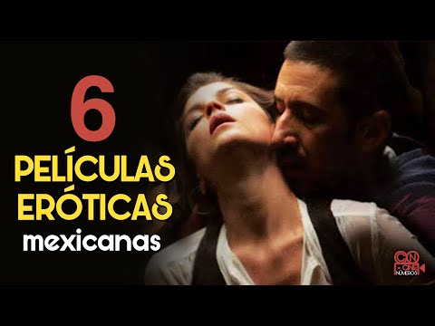 6 peliculas mexicanas de temática adulta