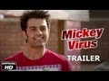 Mickey Virus | Official Trailer | Manish Paul