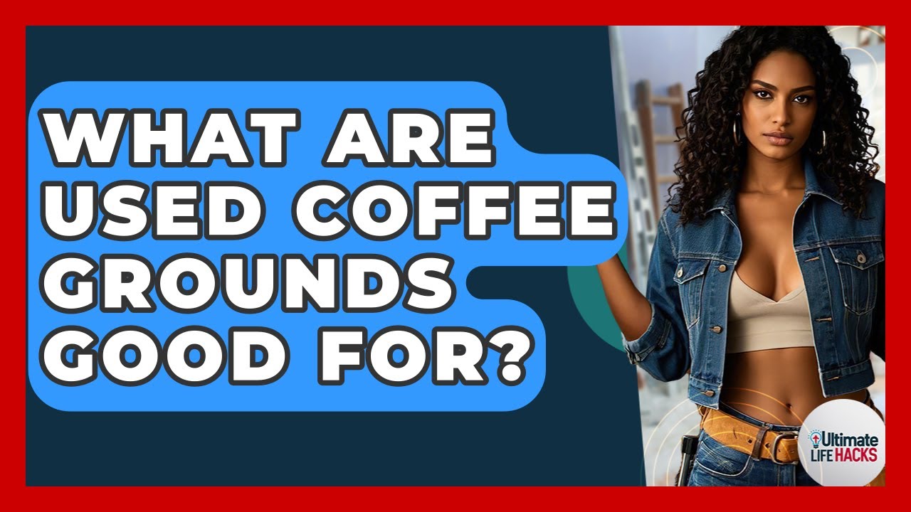 What Are Used Coffee Grounds Good For? - Ultimate Life Hacks