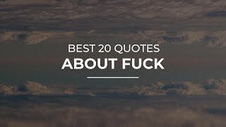 Best 20 Quotes about Fuck | Daily Quotes | Good Quotes | Quotes for the Day screenshot 1