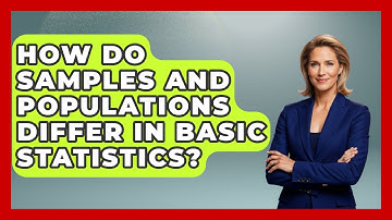 How Do Samples And Populations Differ In Basic Statistics? - The Numbers Channel