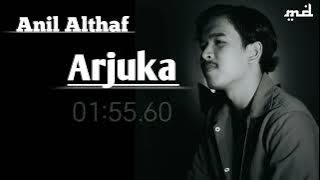 Anil Althaf||Arjuka