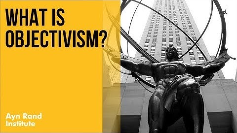 An OAC Moment: What is Objectivism?