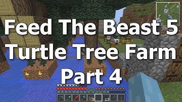 FTB 05 - Turtle Tree Farm Pt 4 "Improvements" [Feed The Beast MindCrack]