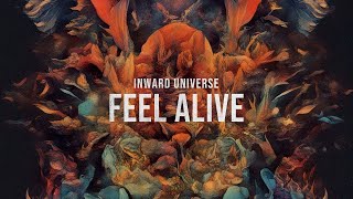 Inward Universe - Feel Alive