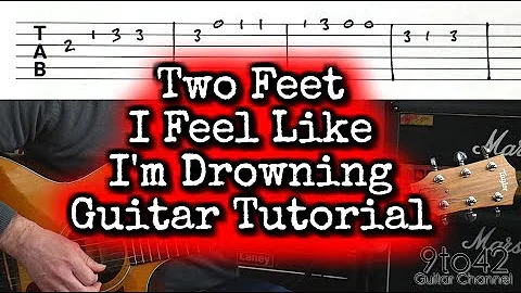 How to play Two Feet - I Feel Like I'm Drowning Guitar tutorial lesson