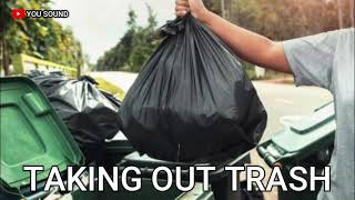 TAKING OUT TRASH SOUND suara membuang sampah